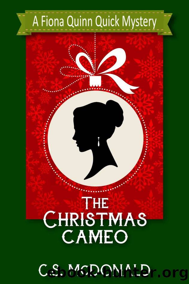 The Christmas Cameo (A Fiona Quinn Quick Mystery Book 4) by Mcdonald C.S