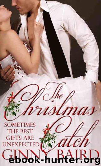 The Christmas Catch by Ginny Baird