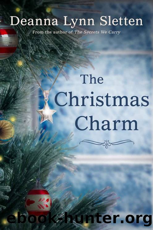 The Christmas Charm by Deanna Lynn Sletten