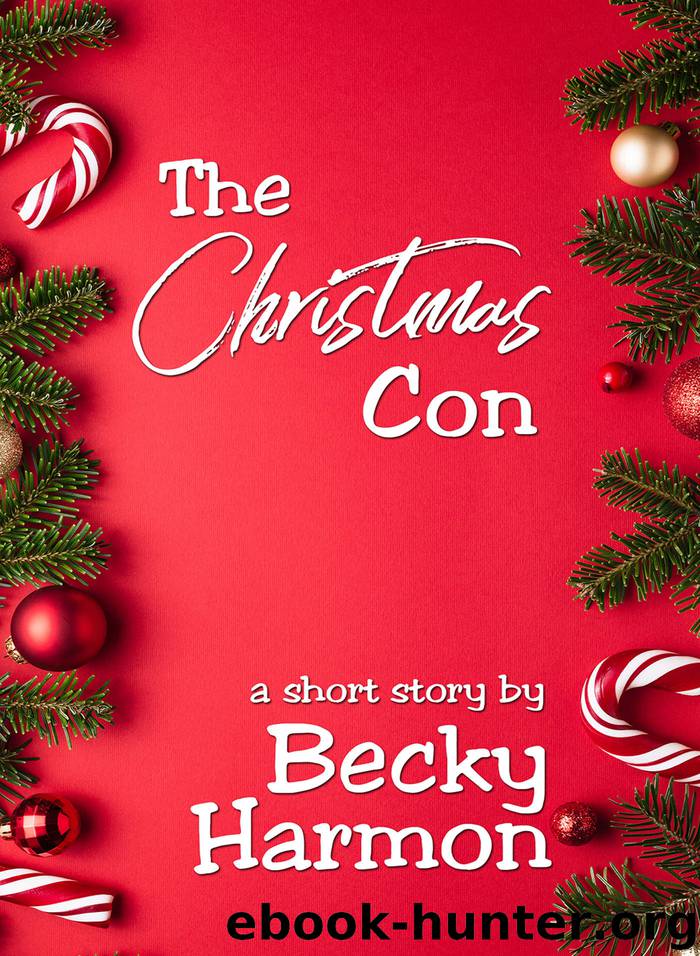 The Christmas Con by Becky Harmon