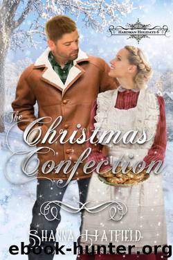 The Christmas Confection (Hardman Holidays Book 6) by Shanna Hatfield