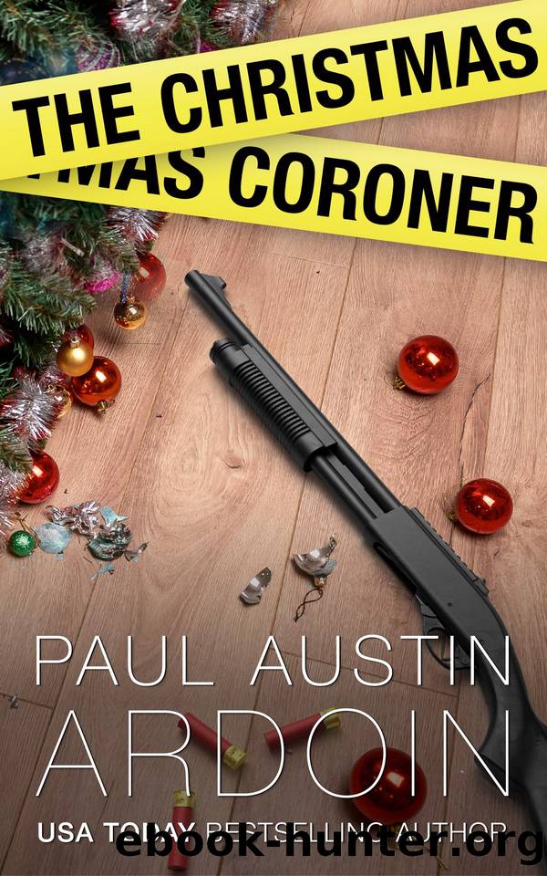 The Christmas Coroner by Paul Austin Ardoin