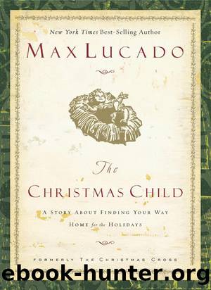 The Christmas Cross by Max Lucado