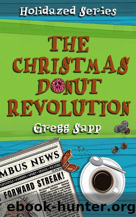 The Christmas Donut Revolution by Gregg Sapp