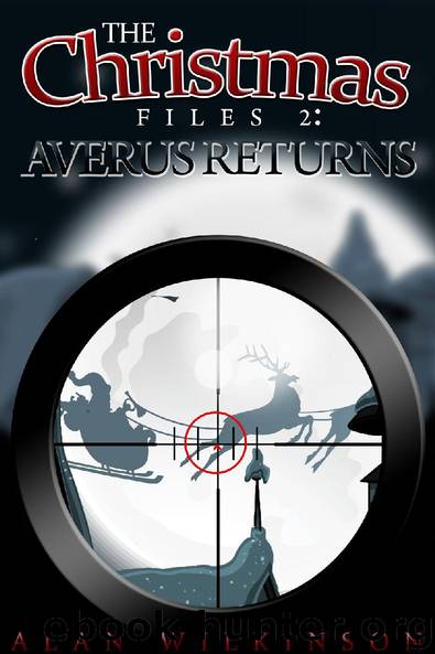 The Christmas Files 2: Averus Returns by Alan Wilkinson