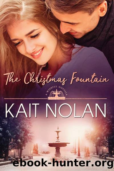 The Christmas Fountain_A Small Town Southern Romance by Kait Nolan