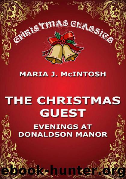 The Christmas Guest by Maria J. McIntosh