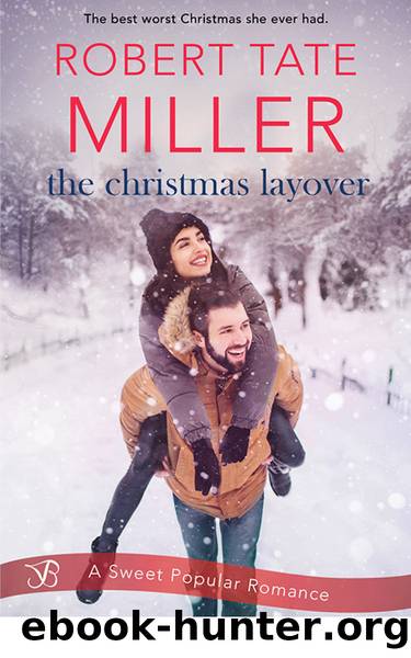 The Christmas Layover by Robert Tate Miller