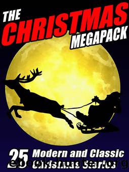 The Christmas Megapack by Robert Reginald & Mary Wickizer Burgess & John Gregory Betancourt
