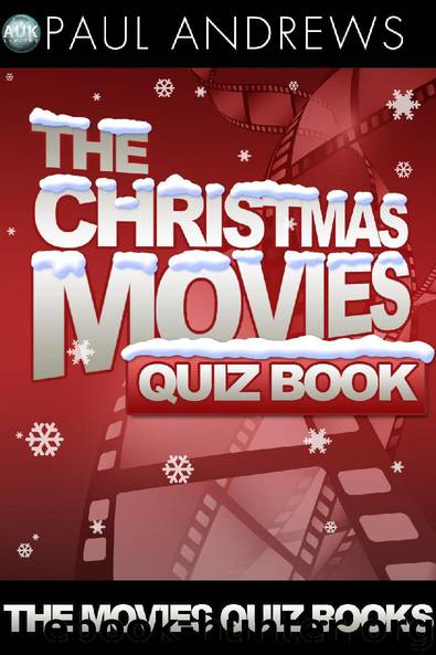 The Christmas Movies Quiz Book by Paul Andrews