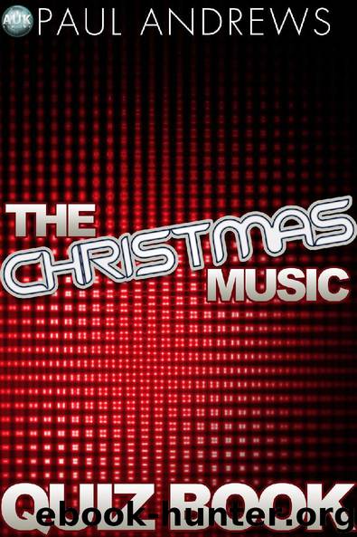 The Christmas Music Quiz Book by Paul Andrews