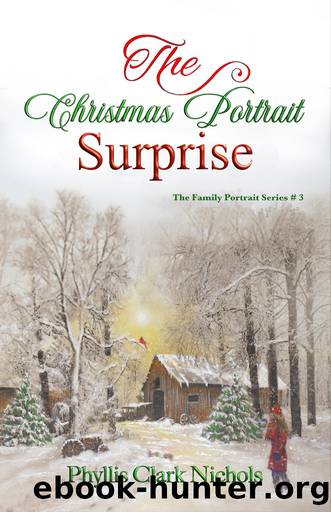 The Christmas Portrait Surprise by Phyllis Clark Nichols