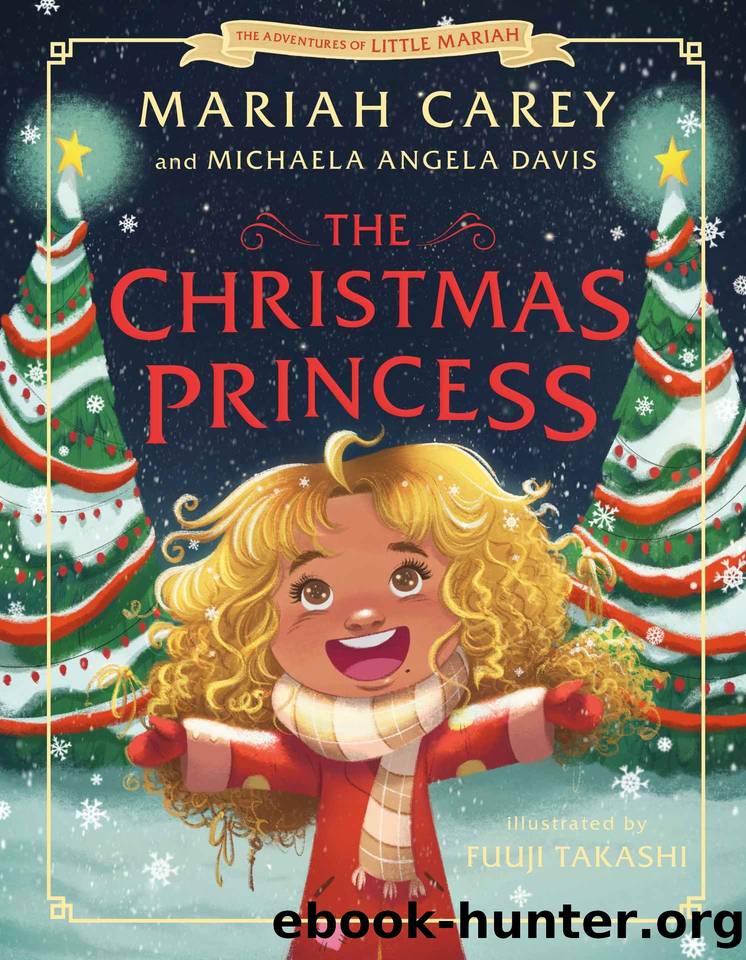 The Christmas Princess by Mariah Carey & Michaela Angela Davis