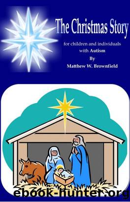 The Christmas Story for Individuals with Autism by Matthew Brownfield