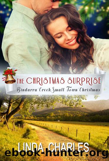 The Christmas Surprise (Bindarra Creek Small Town Christmas Romance) by Charles Linda & Charles Linda