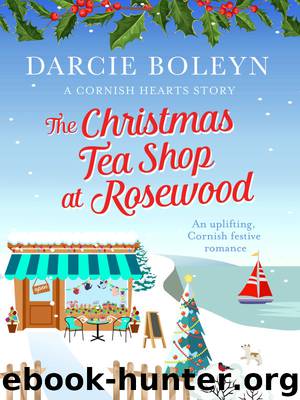 The Christmas Tea Shop at Rosewood by Darcie Boleyn