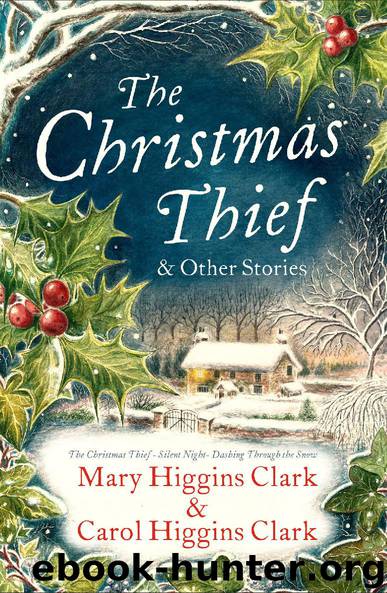The Christmas Thief & Other Stories by Mary Higgins Clark & Carol Higgins Clark
