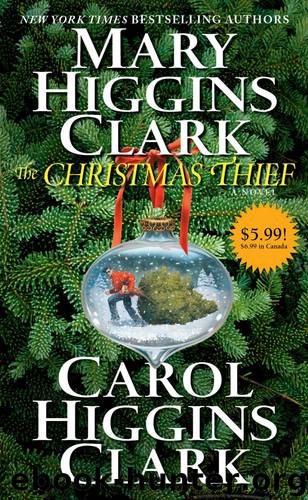 The Christmas Thief by Mary Higgins Clark & Carol Higgins Clark