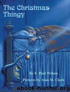 The Christmas Thingy by F. Paul Wilson