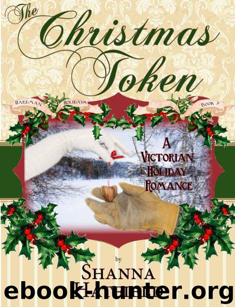 The Christmas Token by Shanna Hatfield