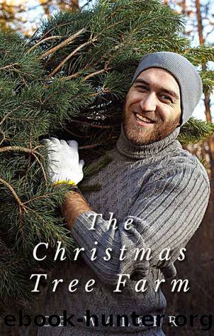 The Christmas Tree Farm: A steamy mm romance with forbidden love and holiday themes by C.B. Walker