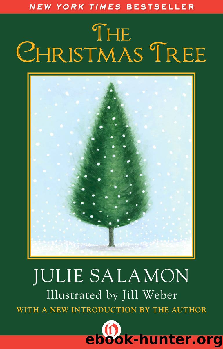 The Christmas Tree by Salamon Julie; Weber Jill;