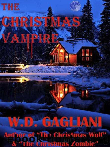The Christmas Vampire by W. D. Gagliani
