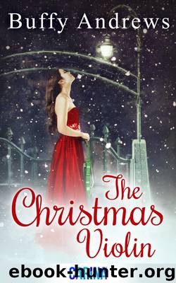 The Christmas Violin by Buffy Andrews