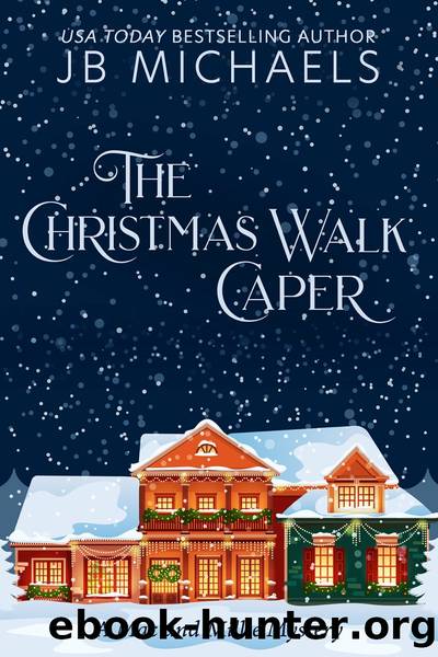 The Christmas Walk Caper by JB Michaels