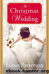 The Christmas Wedding by Patterson James & Dilallo Richard