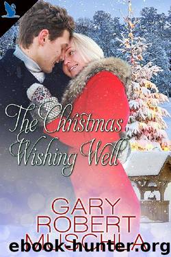 The Christmas Wishing Well by Gary Robert Muschla