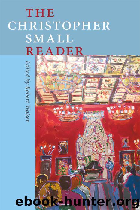 The Christopher Small Reader by Unknown