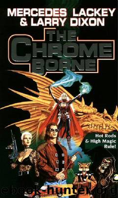 The Chrome Borne by Mercedes Lackey & Larry Dixon