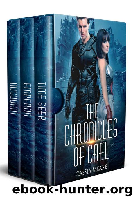 The Chronicles of Cael by Meare Cassia