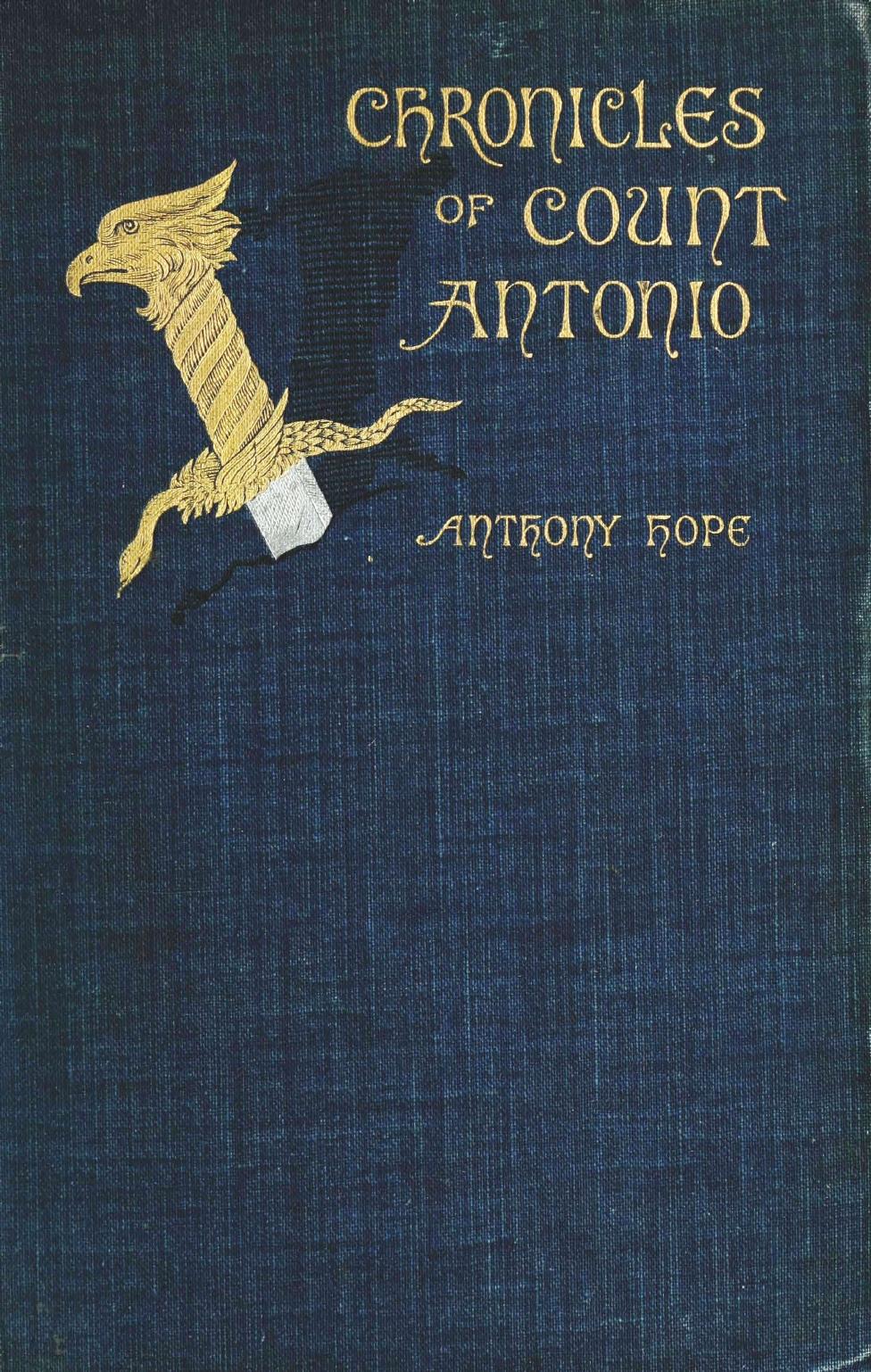 The Chronicles of Count Antonio by Anthony Hope