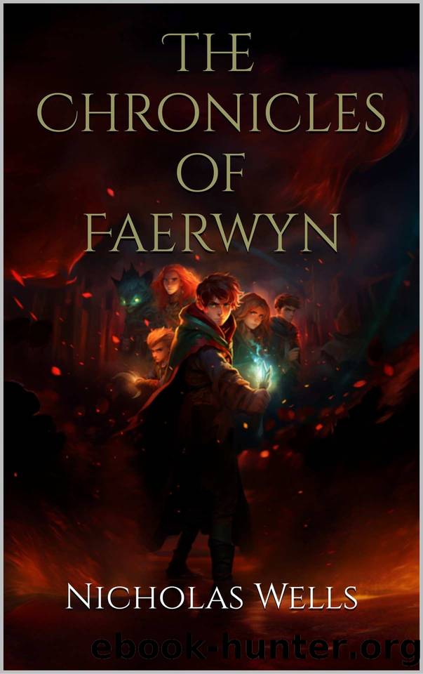 The Chronicles of Faerwyn by Nicholas Wells