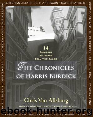The Chronicles of Harris Burdick by Chris Van Allsburg