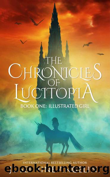The Chronicles of Lucitopia: Book One: Illustrated Girl by Josephine Angelini