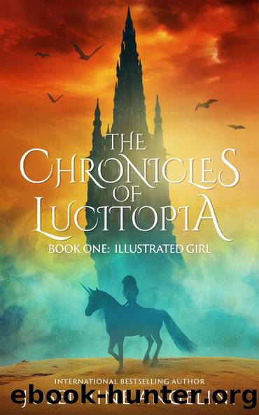 The Chronicles of Lucitopia: Book One: Illustrated Girl by Josephine Angelini