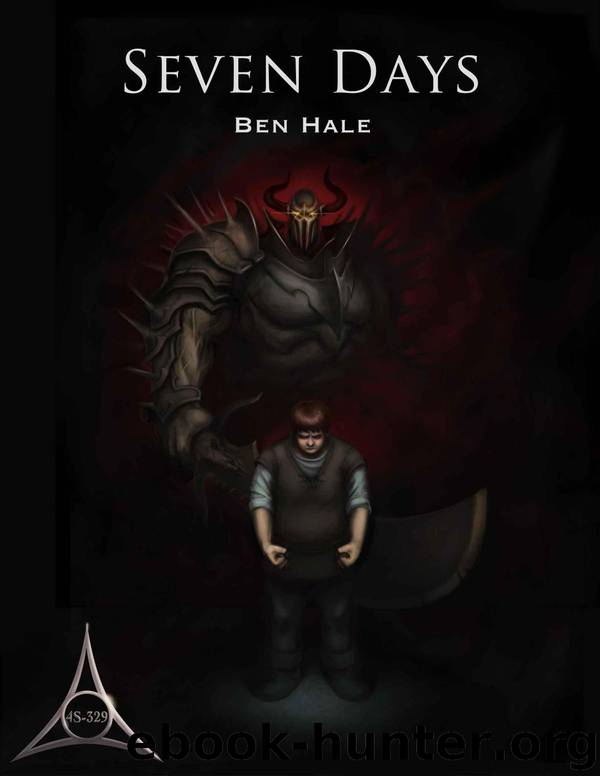 The Chronicles of Lumineia: Book 03 - Seven Days by Ben Hale