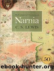 The Chronicles of Narnia by C S Lewis