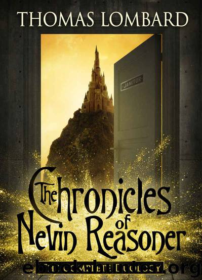 The Chronicles of Nevin Reasoner: The Complete Duology by Thomas Lombard