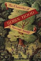 The Chronicles of Robin Hood by Rosemary Sutcliff