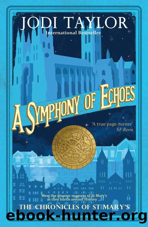 The Chronicles of St Mary's - 02 - A Symphony of Echoes by Jodi Taylor