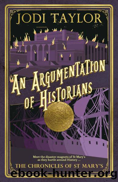 The Chronicles of St Mary's - 09 - An Argumentation of Historians by Jodi Taylor