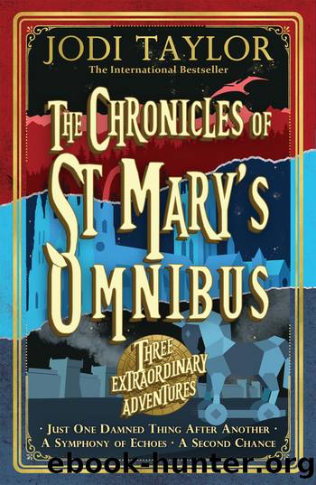 The Chronicles of St Mary's Omnibus by Jodi Taylor