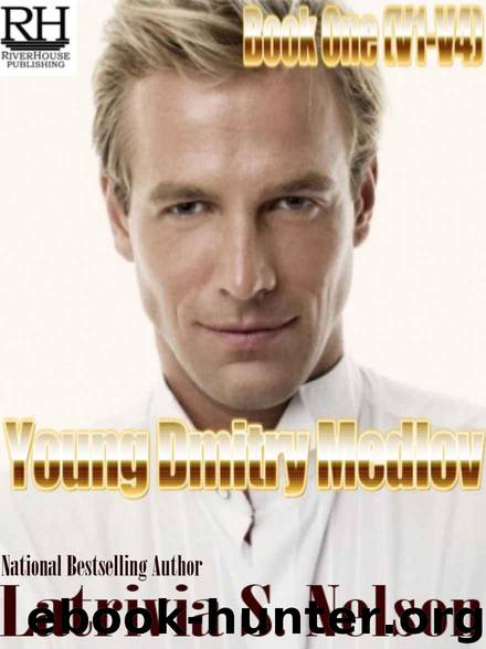 The Chronicles of Young Dmitry Medlov: Book One by Nelson Latrivia