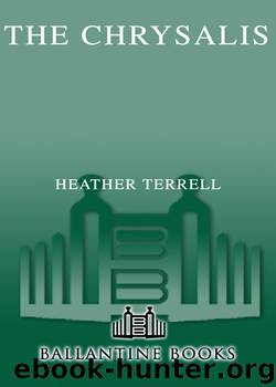 The Chrysalis by Heather Terrell