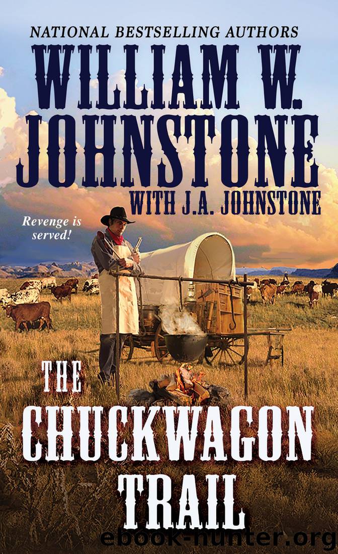 The Chuckwagon Trail by William W. Johnstone
