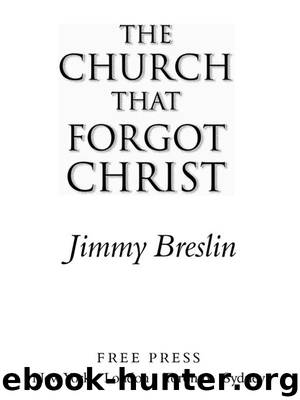 The Church That Forgot Christ by Jimmy Breslin